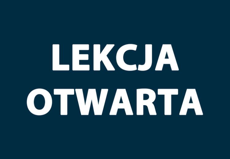 Zapraszamy na lekcje otwartą!